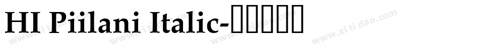 HI Piilani Italic字体转换